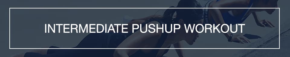 MFP_Pushup_Intermediate_Workout